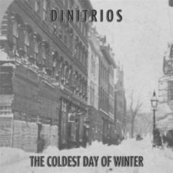 Dinitrios : The Coldest Day of Winter